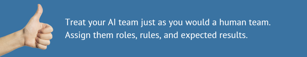 Thumbs up: Treat your AI team like a human team