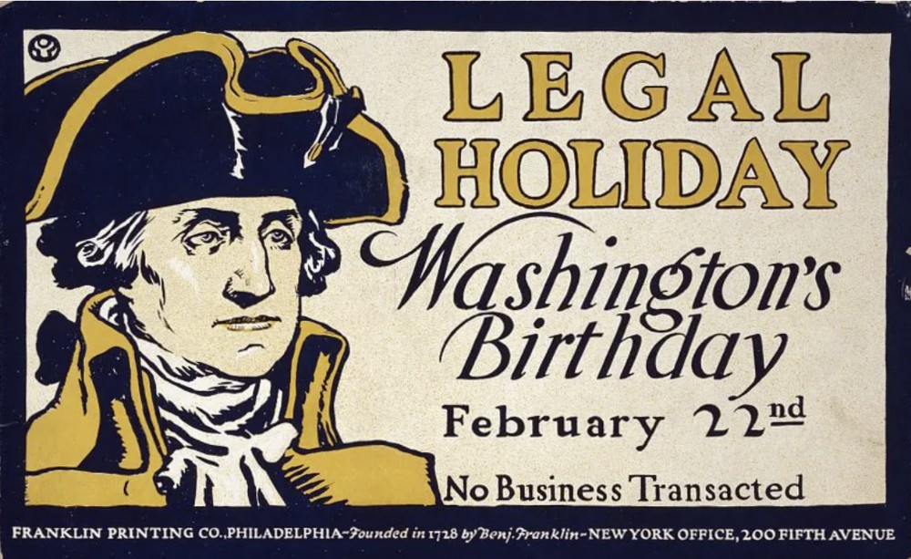 Vintage poster for Washington's Birthday legal holiday with Ben Franklin style portrait