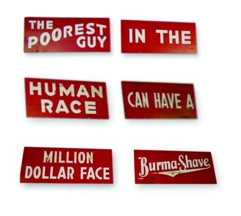 Burma Shave wooden signs