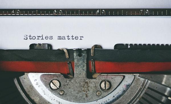 Stories matter.